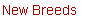 New breeds